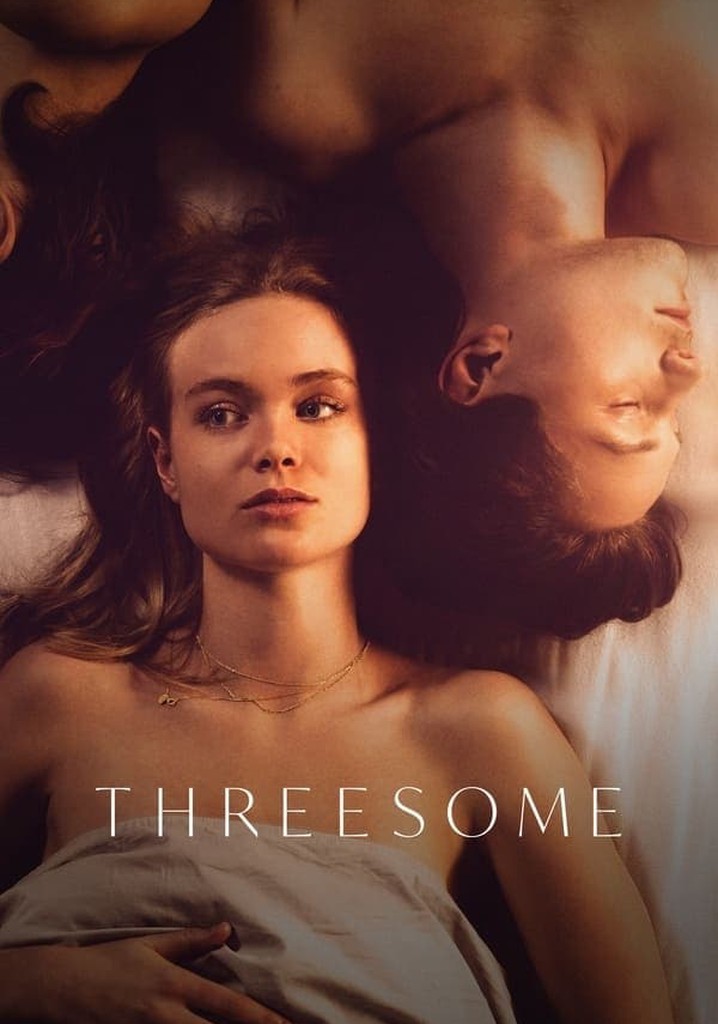 Threesome Season Watch Full Episodes Streaming Online